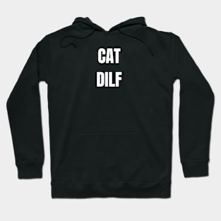 CAT DILF Hoodie